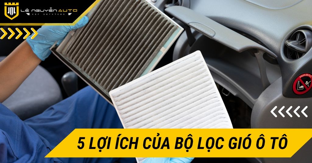 5 Lợi Ích Quan Trọng Của Bộ Lọc Gió Ô Tô Đối Với Xe Của Bạn