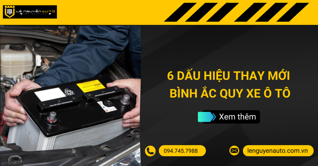 6 Dấu Hiệu Báo Động Cần Thay Mới Bình Ắc Quy Ô Tô