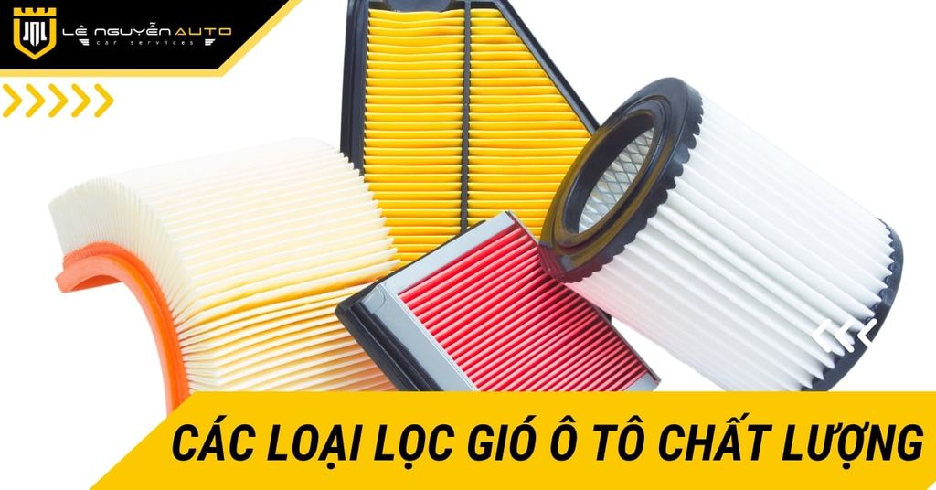 Các Loại Lọc Gió Ô Tô Hiệu Quả và Chất Lượng