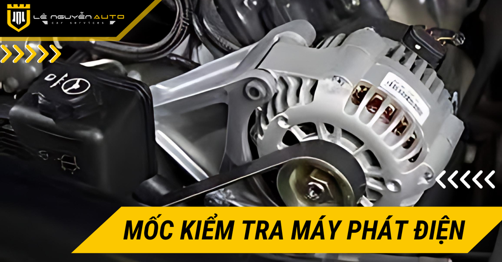 Cách Bảo Dưỡng Và Các Mốc Kiểm Tra Máy Phát Điện Xe Ô Tô