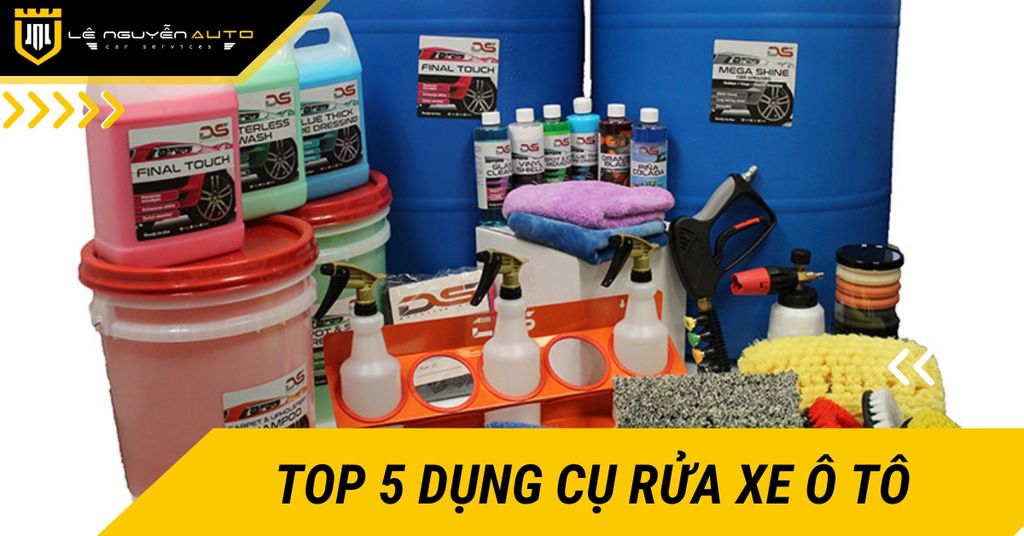 Top 5 Dụng Cụ Rửa Xe Ô Tô Được Yêu Thích