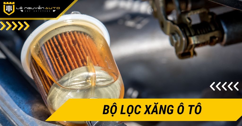 Làm Thế Nào Để Biết Bộ Lọc Xăng Ô Tô Cần Thay Mới?