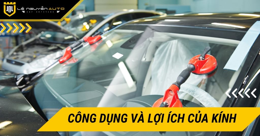 Kính Chắn Gió Là Gì? Công Dụng Và Lợi Ích Của Kính