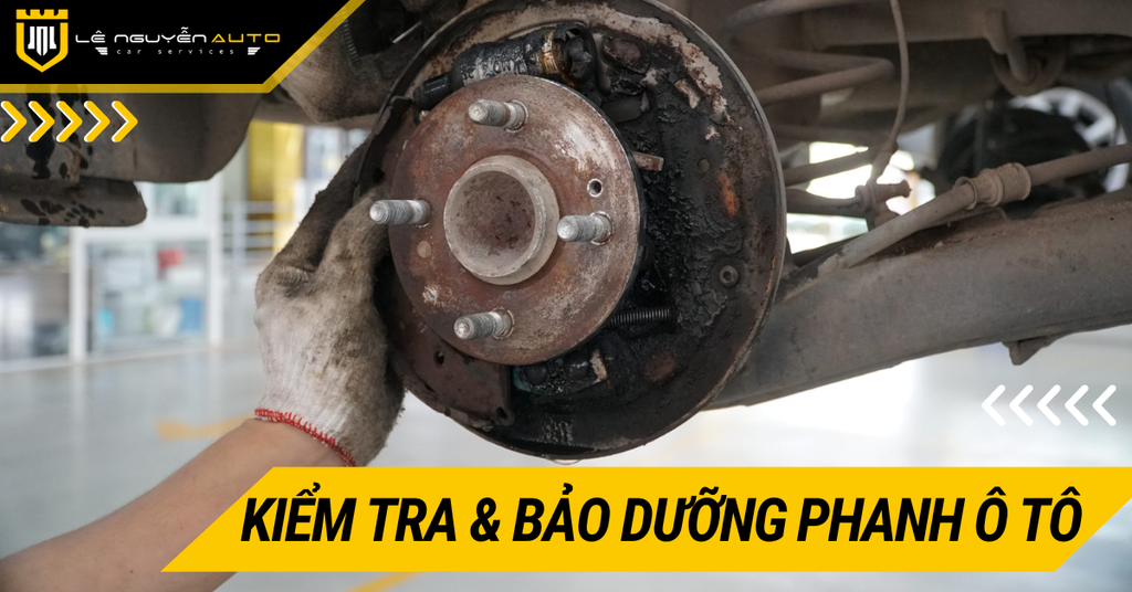 Kiểm Tra Và Bảo Dưỡng Phanh Ô Tô: Hướng Dẫn Từ A đến Z