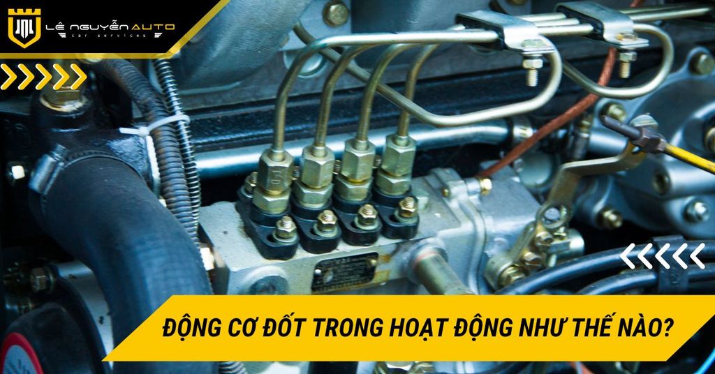 Động cơ đốt trong hoạt động như thế nào?