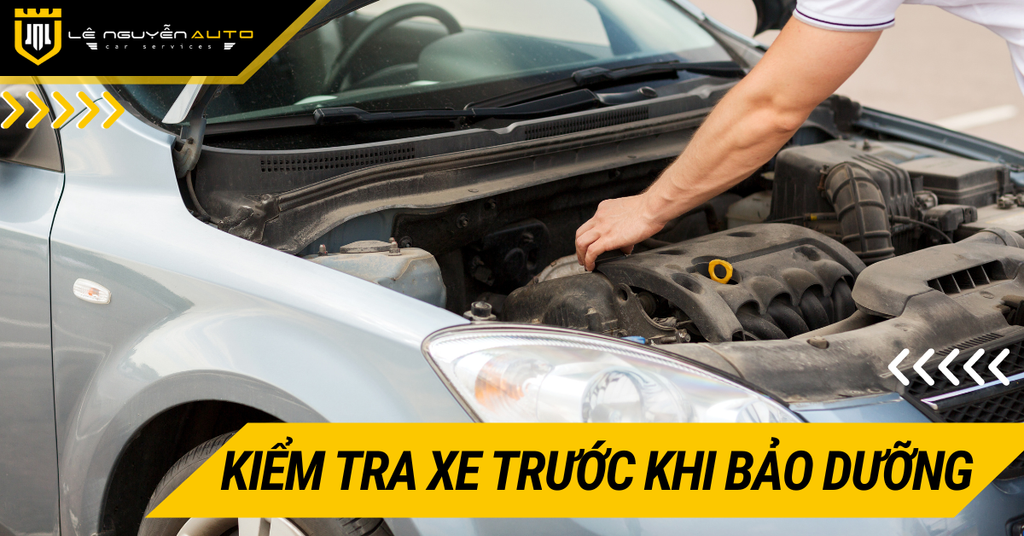Hướng Dẫn Tự Kiểm Tra Xe Hơi Trước Khi Đưa Đi Bảo Dưỡng
