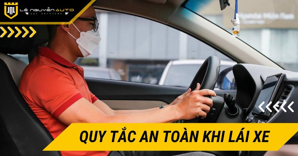 Lái Xe An Toàn: Những Quy Tắc Vàng Cho Mọi Hành Trình