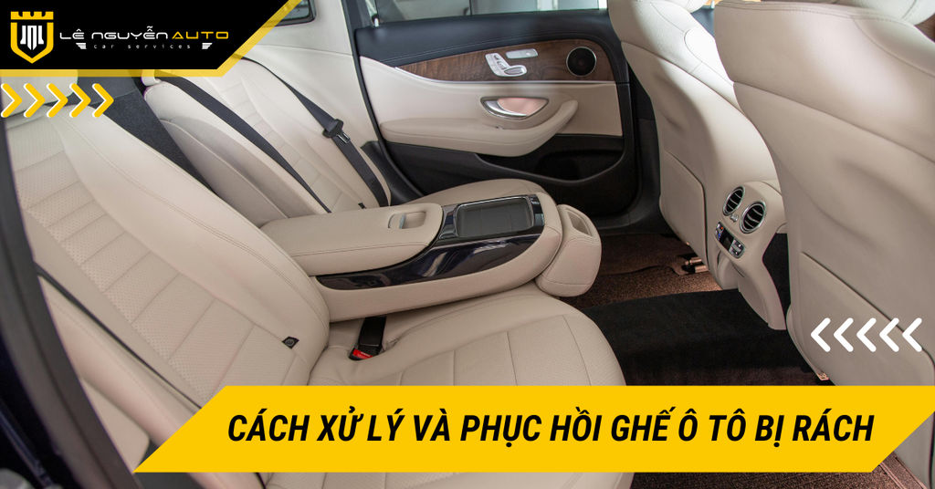 Cách xử lý và phục hồi ghế ô tô bị rách hiệu quả