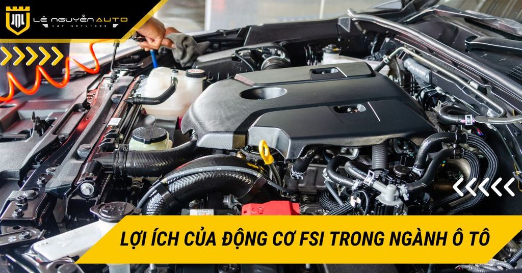 Lợi ích của động cơ FSI trong ngành ô tô