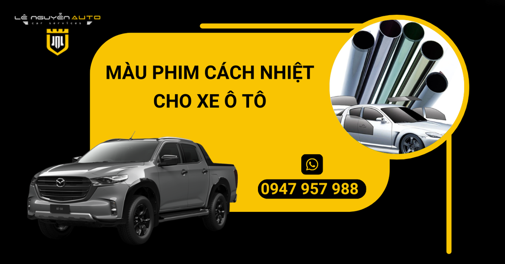Nên Dán Phim Cách Nhiệt Màu Gì Cho Xe Ô Tô?