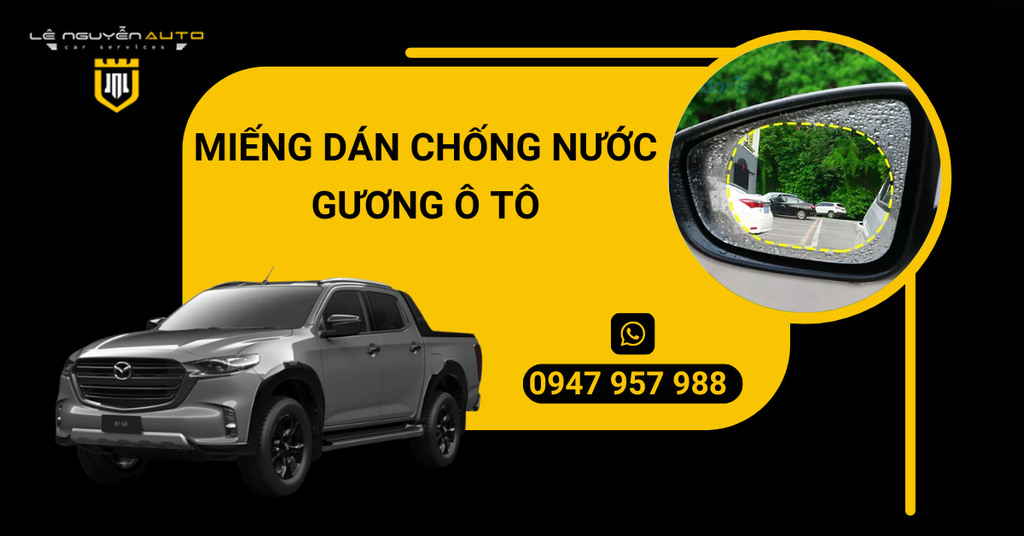 Cách Dán Miếng Chống Nước Gương Ô Tô Đơn Giản, Dễ Thực Hiện