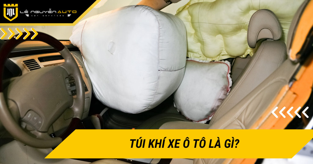 Túi khí xe ô tô là gì? Tác dụng, cấu tạo, lưu ý khi sử dụng