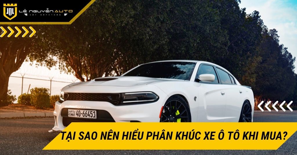 Tại sao nên hiểu rõ các phân khúc xe ô tô trước khi mua?