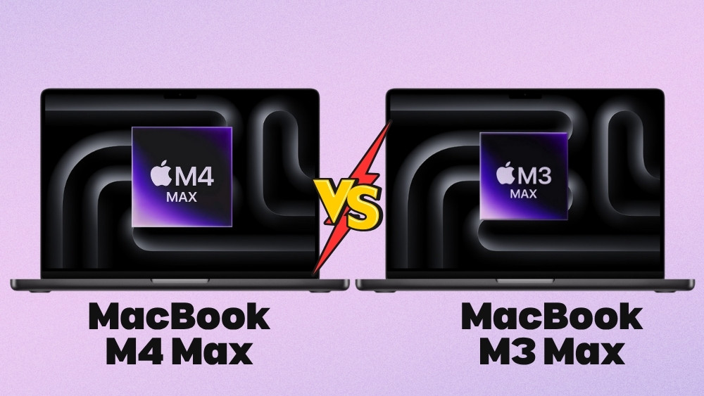 Có nên nâng cấp từ M3 Max lên M4 Max không?