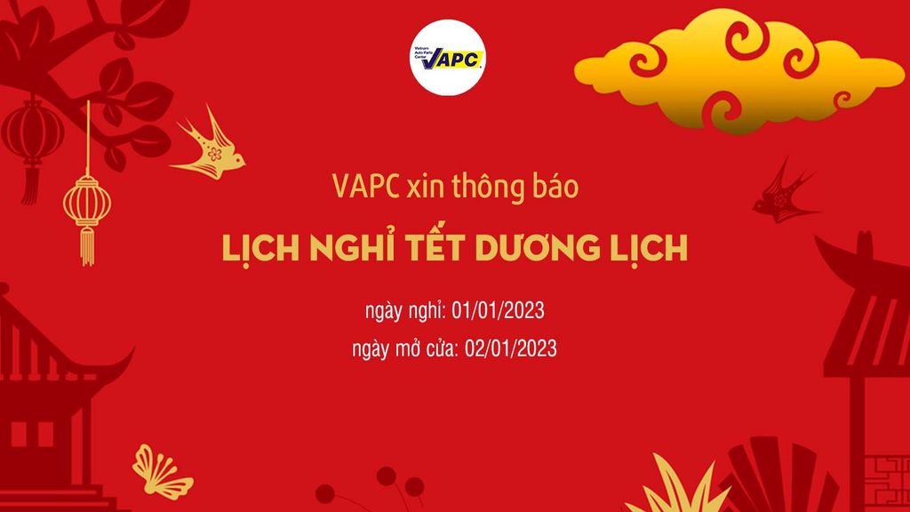 PHỤ TÙNG Ô TÔ VAPC trân trọng thông báo đến Quý Khách hàng lịch nghỉ Tết Dương lịch 2023