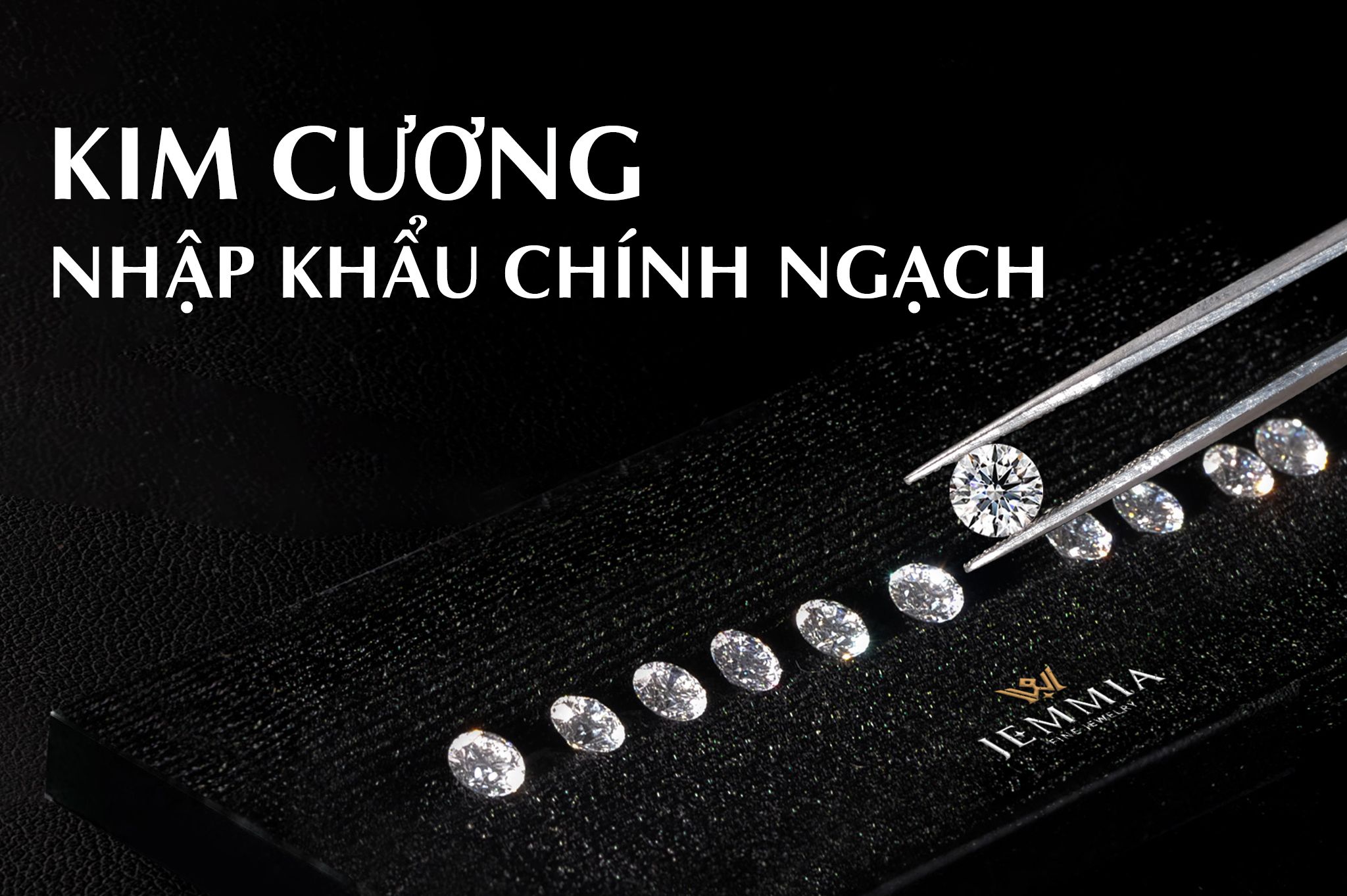Kim Cương Nhập Khẩu Chính Ngạch Là Gì? Tại Sao Nên Mua?