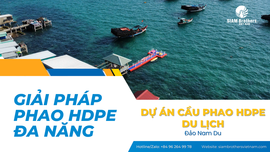 Kiến tạo du lịch tại Nam Du với dự án cầu phao HDPE nối biển của SIAM Brothers Việt Nam
