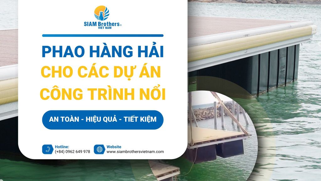 Phao hàng hải an toàn & hiệu quả cho các dự án, công trình nổi
