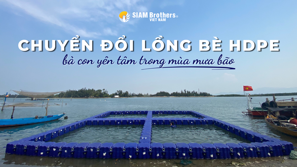 Chuyển đổi lồng bè HDPE, bà con yên tâm trong mùa mưa bão