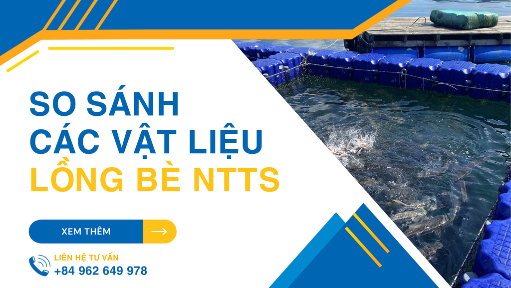 So sánh các vật liệu làm lồng bè phổ biến hiện nay