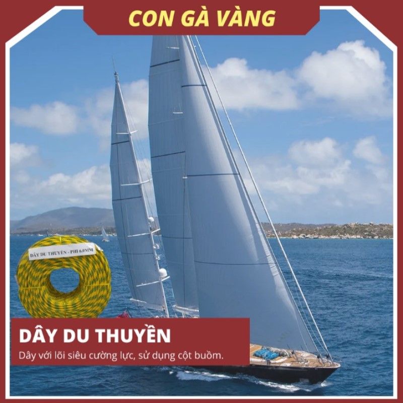 DÂY DU THUYỀN CỘT BUỒM - CHI TIẾT KHÔNG THỂ THIẾU CỦA THÚ CHƠI TRIỆU ĐÔ