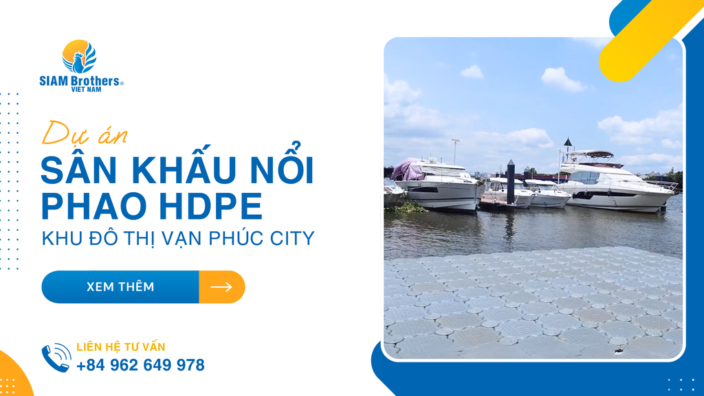 Độc đáo với dự án sân khẩu nổi từ phao HDPE tại Khu đô thị Vạn Phúc City của SIAM Brothers Việt Nam