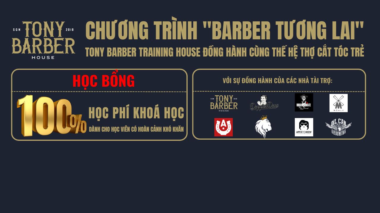 Chương Trình "Barber Tương Lai" - Tony Barber Training House Đồng Hành