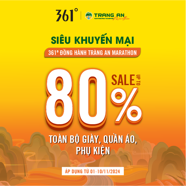 SALE TỚI 80% - MỪNG 361° ĐỒNG HÀNH CÙNG TRÀNG AN MARATHON 2024