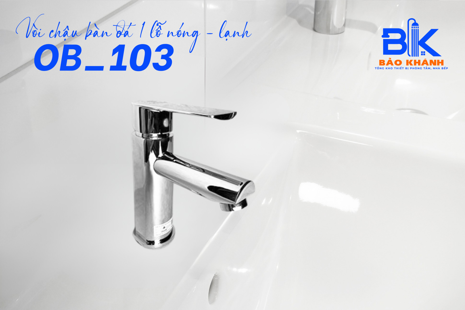 Vòi Rửa Mặt 1 Lỗ Gắn Bàn Đá – Giải Pháp Tiện Lợi & Thẩm Mỹ Cho Phòng Tắm Hiện Đại