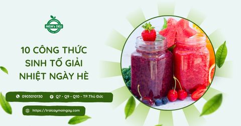 Tổng hợp 10 cách làm sinh tố trái cây mát lạnh, đơn giản tại nhà