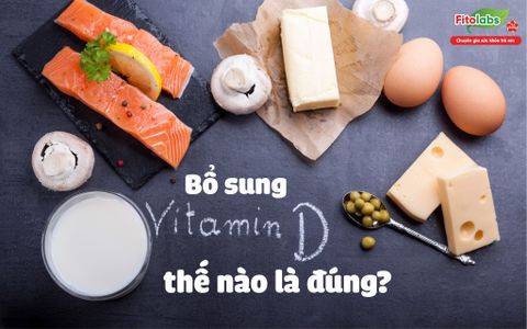 Bổ sung vitamin D thế nào là đúng?