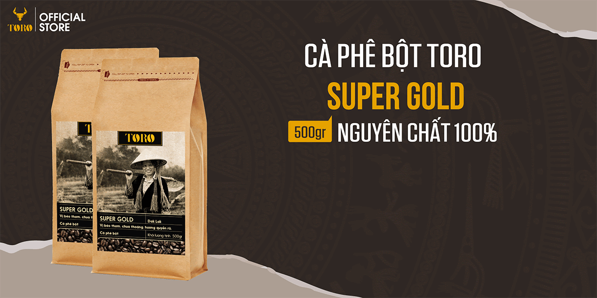 Cà phê bột Toro Super Gold nguyên chất 100%