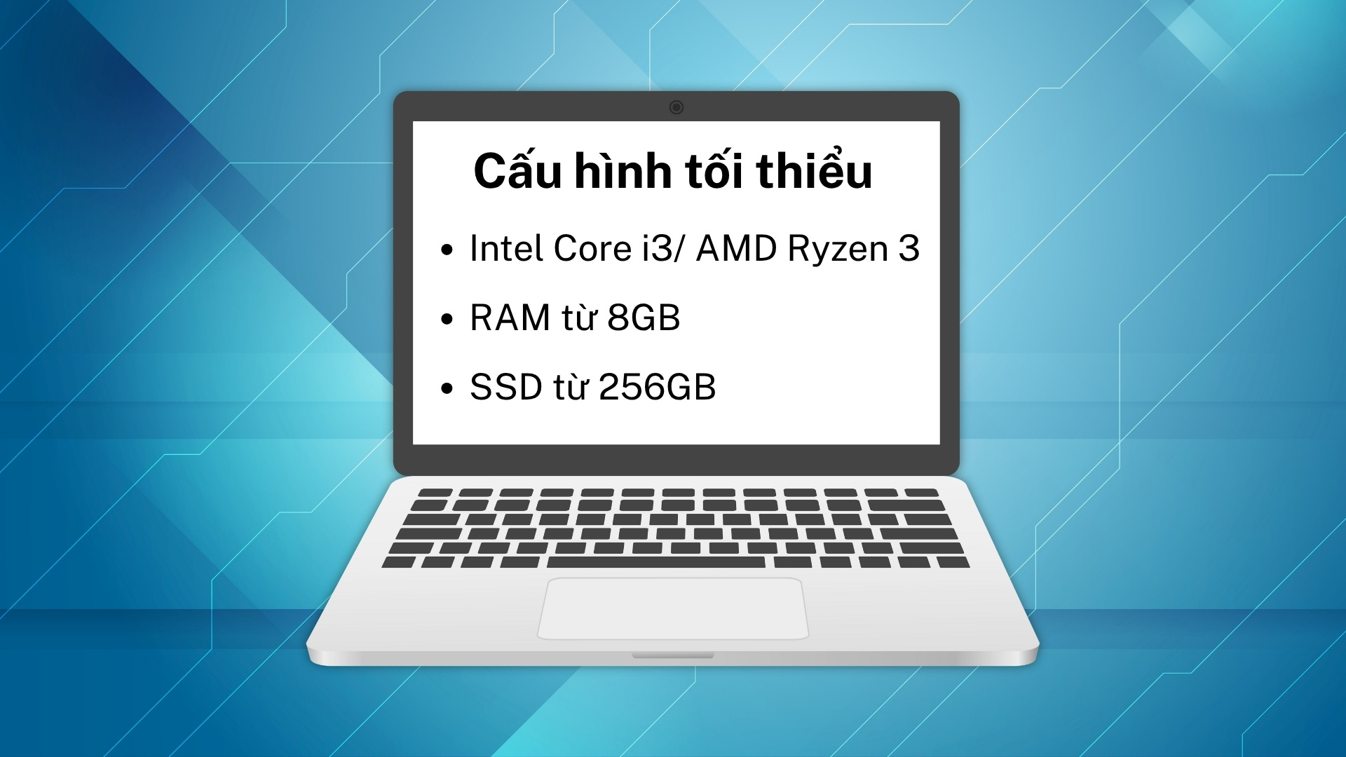 chọn laptop cho học sinh, các bậc phụ huynh nên xem xét cấu hình đủ dùng