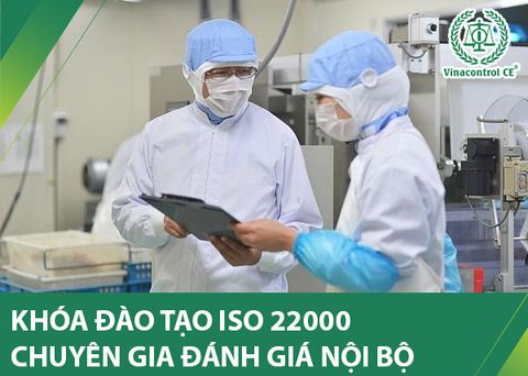 Khoá đào tạo đánh giá nội bộ ISO 22000 về an toàn thực phẩm | Chuyên nghiệp
