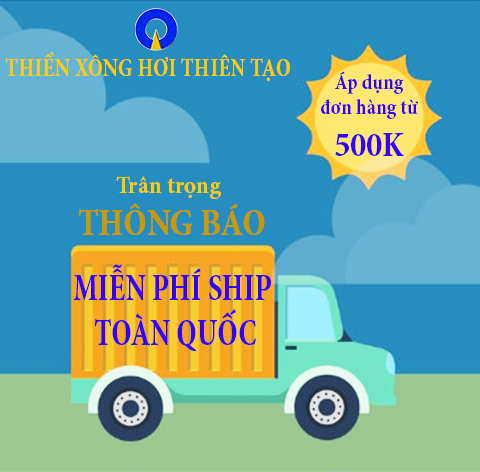 MIỄN PHÍ SHIP TOÀN QUỐC VỚI ĐƠN HÀNG TỪ 500K