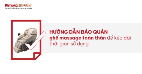 Hướng dẫn bảo quản ghế massage toàn thân để kéo dài thời gian sử dụng