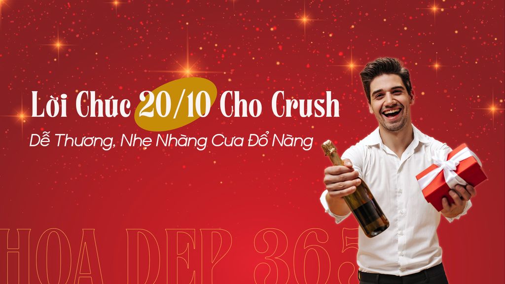 Lời Chúc 20/10 Cho Crush Dễ Thương, Ngọt Ngào Cưa Đổ Nàng ❤️