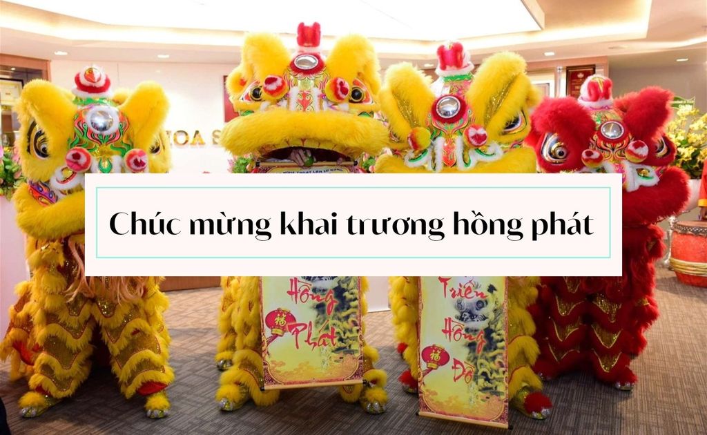 999+ Lời Chúc Mừng Khai Trương Hay Nhất, Hồng Phát 2025