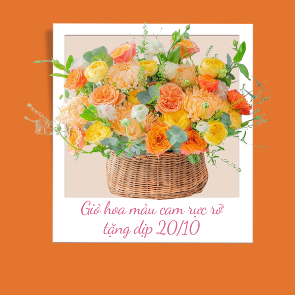 Giỏ hoa màu cam mang đến nguồn năng lượng tích cực, sự năng động và tươi trẻ.