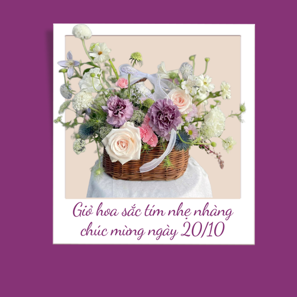 Giỏ hoa mang sắc tím nhẹ nhàng, đằm thắm vô cùng phụ hợp để dành tặng mẹ yêu trong dịp 20/10