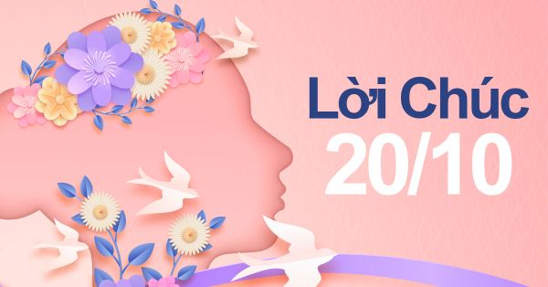 Những câu chúc 20/10 cho mẹ ngắn gọn, giàu ý nghĩa (Nguồn: Internet)