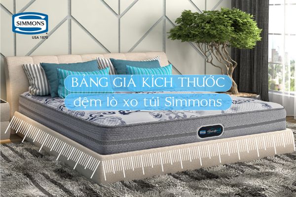 Bảng giá kích thước đệm lò xo túi Simmons