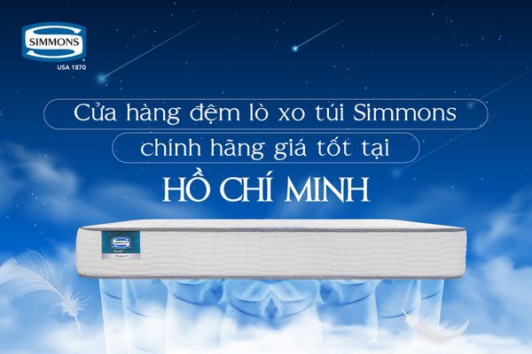 Cửa hàng đệm lò xo túi Simmons chính hãng giá tốt tại Hồ Chí Minh