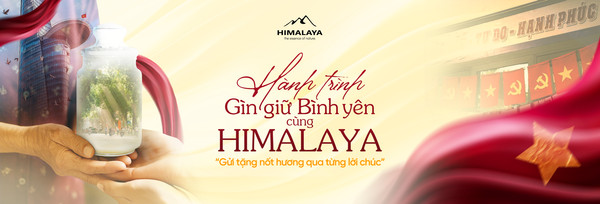 Hành trình gìn giữ bình yên cùng Himalaya