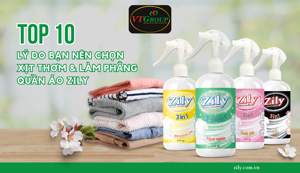 Top 10 Lý Do Bạn Nên Chọn Xịt Thơm & Làm Phẳng Quần Áo Zily