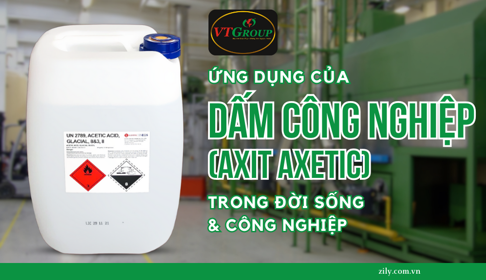 Ứng Dụng Của Giấm Công Nghiệp (Axit Axetic) Trong Đời Sống Và Công Nghiệp