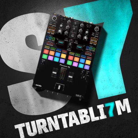 TURNTABLI7M: Meet the DJM-S7 scratch style 2-channel performance DJ mixer