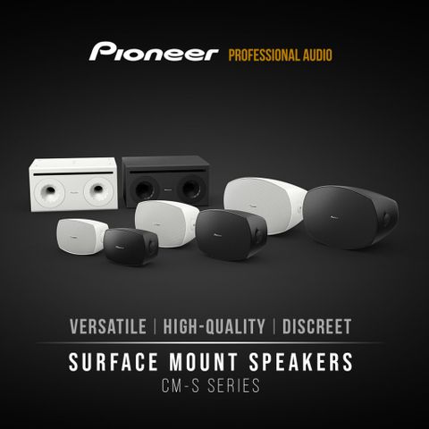 PIONEER PROFESSIONAL AUDIO - CM-S Speakers Series