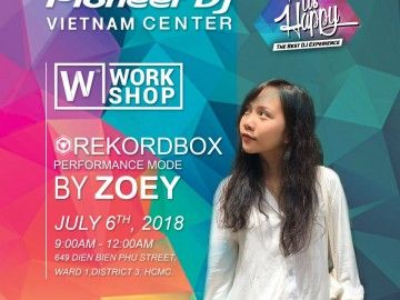MIX US HAPPY VIETNAM 2018 - EP4 | WORKSHOP REKORDBOX DJ : PERFORMANCE MODE BY ZOEY