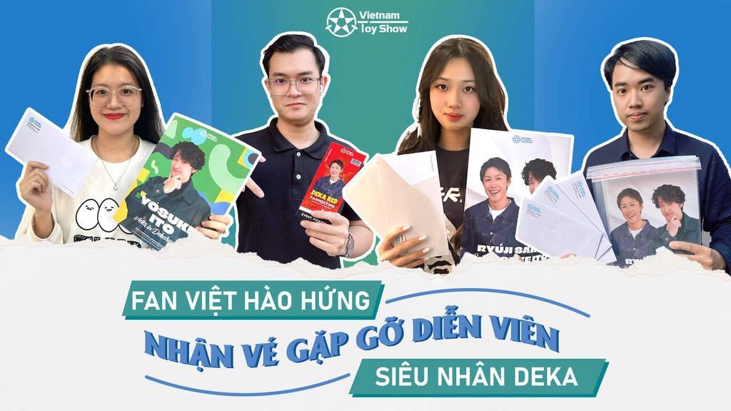 Khán giả Việt Nam hào hứng trước thềm sự kiện Fanmeeting siêu nhân Deka